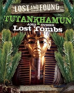 Tutankhamun and other lost tombs