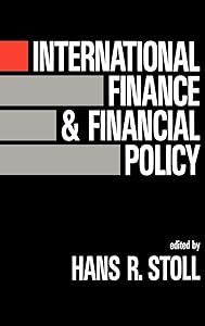 International Finance and Financial Policy by Hans R. Stoll