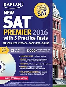 Kaplan New SAT Premier 2016 with 5 Practice Tests: Personalized Feedback + Book + Online + DVD + Mobile