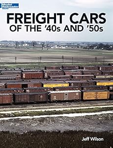 Freight Cars of the '40s and '50s