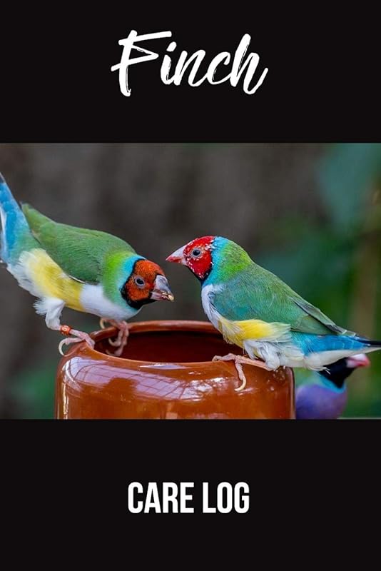 Finch Care Log: Specially Designed Daily Bird Log Book to Look After All Your Bird's Needs. Great For Recording Feeding, Water, Cleaning, Health & Bird Activities with Personal Name Page. by PetCraze Books