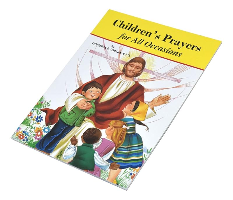 Children's Prayers for All Occasions [Paperback] Lovasik S.V.D., Reverend Lawrence G by Reverend Lawrence G Lovasik S.V.D.