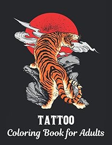 Coloring Book for Adults Tattoo: Stress Relieving Coloring Book 50 One Sided Tattoos Gift for Tattoo Lovers Relaxing Tattoo Designs to Color for Men ... and Relaxation Modern and Traditional Tattoos by QTA WORLD