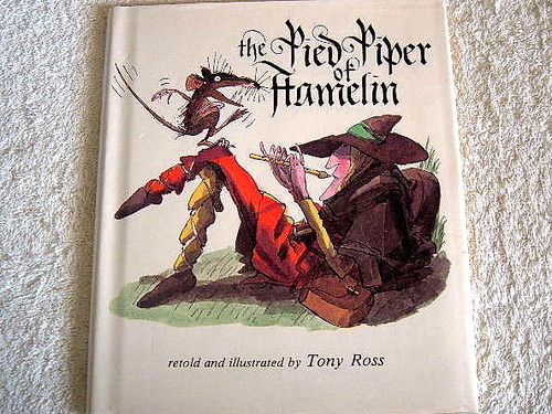The Pied Piper of Hamelin by Tony Ross