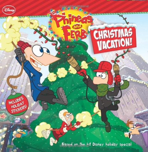 Phineas and Ferb #7: Christmas Vacation by Kitty Richards