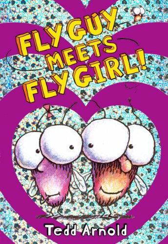 Fly Guy Meets Fly Girl by Tedd Arnold