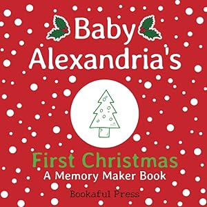 Baby Alexandria's First Christmas: "A DIY Christmas Memory Maker Book"