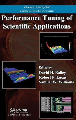 Performance Tuning of Scientific Applications (Chapman & Hall/Crc Computational Science)