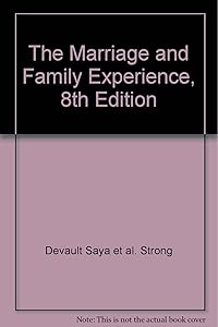 The Marriage and Family Experience, 8th Edition