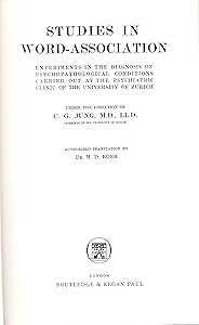 Studies in word-association: Experiments in the diagnosis of psychopathological conditions carried out at the Psychiatric Clinic of the University of Zurich under the direction of C. G. Jung; by C. G. Jung