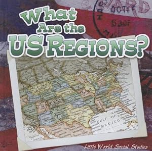 What Are the US Regions? by Maureen Picard Robins