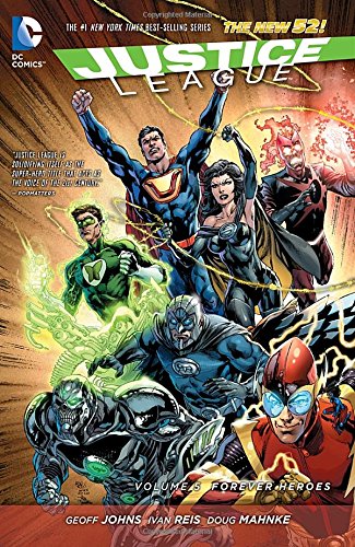 Justice League Vol. 5: Forever Heroes by Geoff Johns