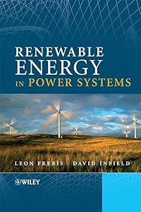 Renewable Energy in Power Systems by Leon Freris