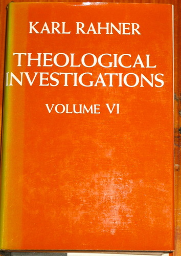 Theological Investigations, Vol. VI: Concerning Vatican Council II by Karl Rahner