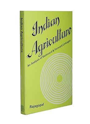 Indian Agriculture: An Analysis of Backward and Forward Linkages