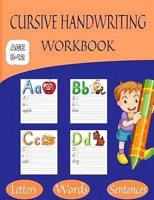 Cursive Handwriting Workbook for Kids ages 8-12: Handwriting Practice and Letter Tracing for Homeschool or Classroom, Practice the Alphabet, Kids Writing Book