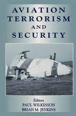 Aviation Terrorism and Security (Political Violence)