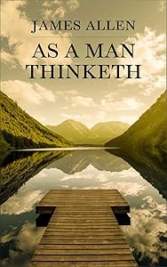 As a Man Thinketh