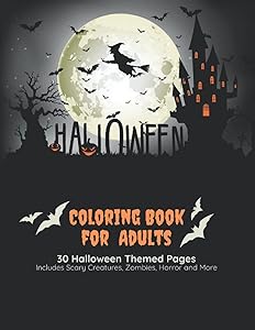 Halloween Coloring Book for Adults Therapy: Stress Relief Zen for the Adult Halloween Lover Containing Incredibly Fun Filled With Spooky Zombies, ... More - Great for Relaxing and Reduce Anxiety by Wily Hands