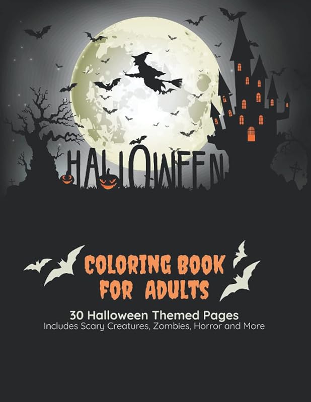 Halloween Coloring Book for Adults Therapy: Stress Relief Zen for the Adult Halloween Lover Containing Incredibly Fun Filled With Spooky Zombies, ... More - Great for Relaxing and Reduce Anxiety by Wily Hands