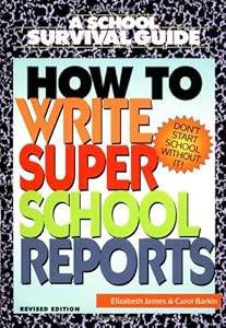 How to Write Super School Reports (School Survival Guide)