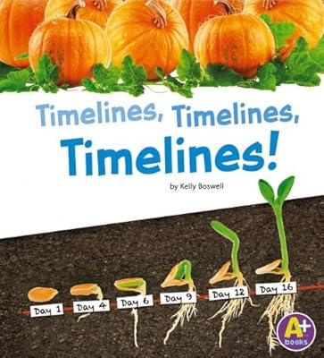 Timelines, Timelines, Timelines!