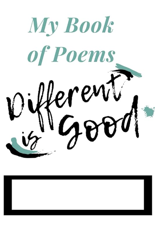 Different is Good: My Book of Poems by Natalie P.