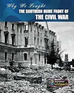 The Southern Home Front of the Civil War