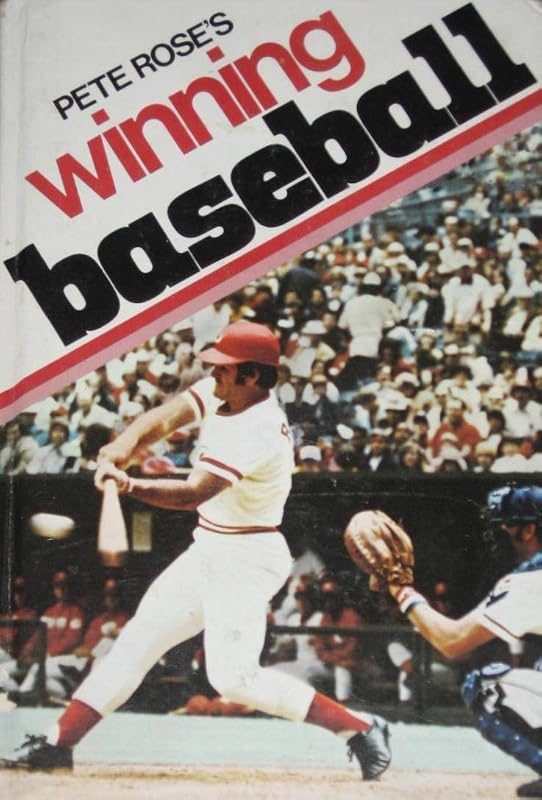 Pete Rose's Winning Baseball by Pete Rose (1976-05-01) by Pete Rose