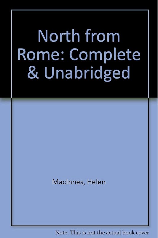 North from Rome by Helen MacInnes