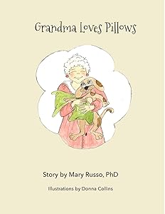 Grandma Loves Pillows by Mary Russo