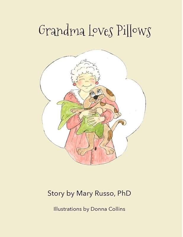Grandma Loves Pillows by Mary Russo
