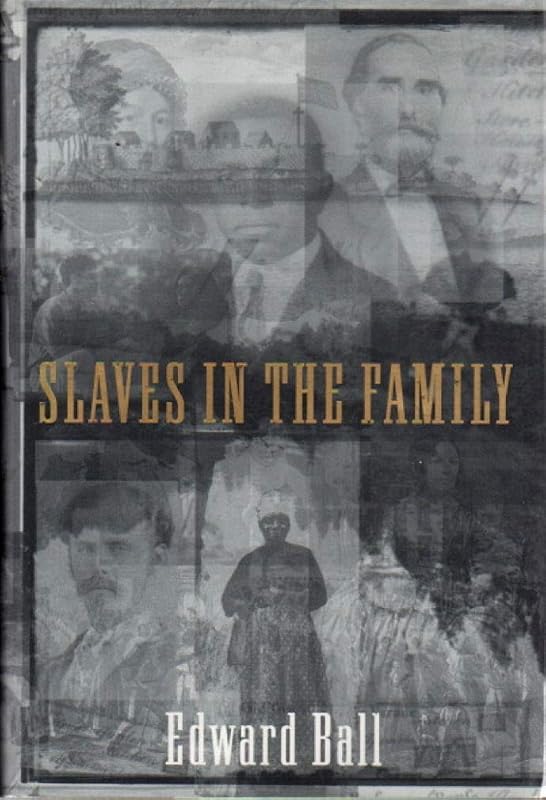 Slaves in the Family by Edward Ball