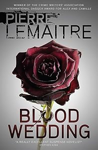 Blood Wedding by Pierre Lemaitre