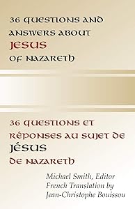 36 Questions and Answers about Jesus of Nazareth