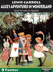 Alice's Adventures in Wonderland (Unabridged Classics in Audio)