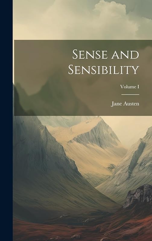 Sense and Sensibility; Volume I by Jane Austen