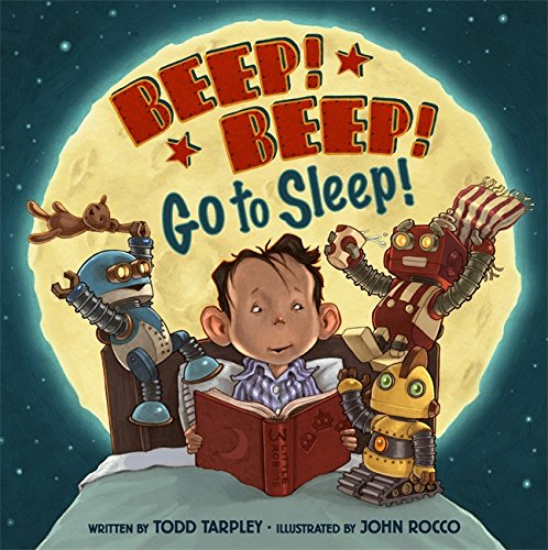 Beep! Beep! Go to Sleep! by Todd Tarpley