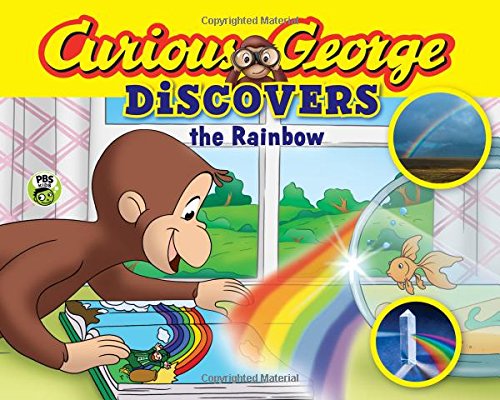 Curious George Discovers the Rainbow by H. A. Rey
