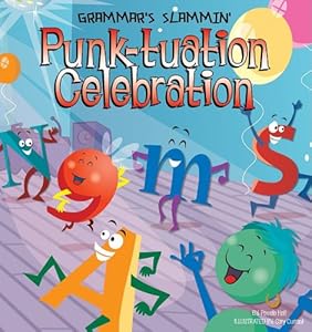 Punk-tuation Celebration (Grammar's Slammin')