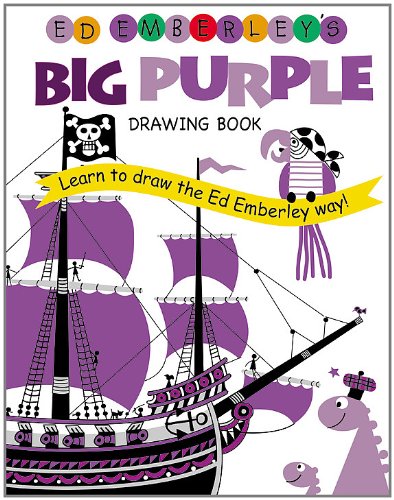Ed Emberley's Big Purple Drawing Book (Ed Emberley's Big Series) by Ed Emberley