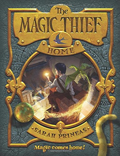 The Magic Thief: Home by Sarah Prineas