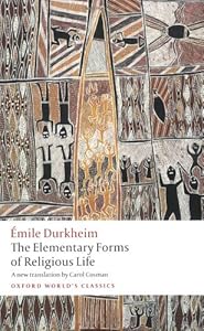 The Elementary Forms of Religious Life by Emile Durkheim