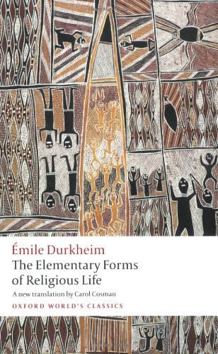 The Elementary Forms of Religious Life by Emile Durkheim