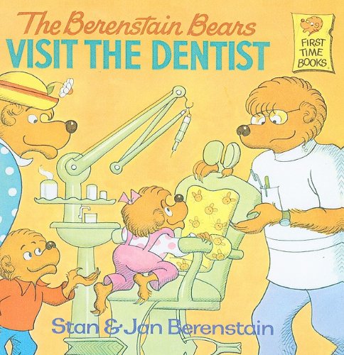The Berenstain Bears Visit the Dentist by Stan Berenstain