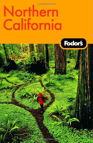 Fodor's Northern California, 2nd Edition by Fodor's