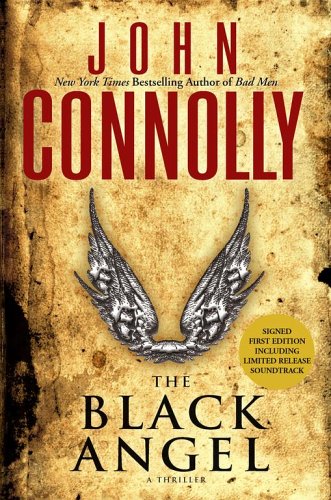 The Black Angel: A Thriller by John Connolly