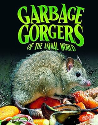 Garbage Gorgers of the Animal World