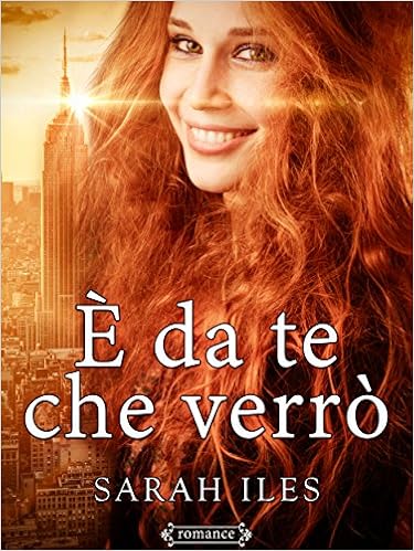 Sarah Iles - È da te che verrò (2015)