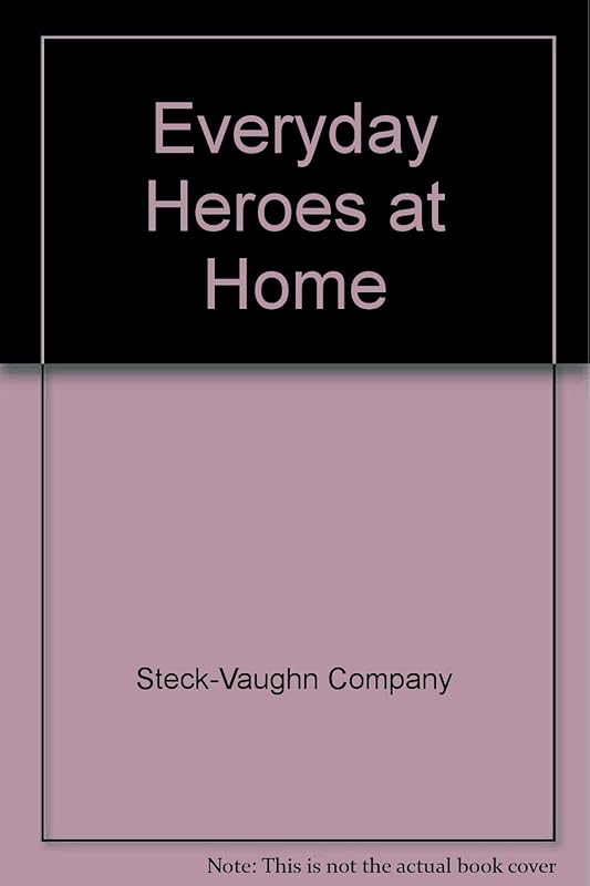 Everyday Heroes at Home by Jill C. Wheeler